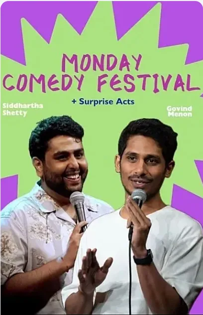 Monday Comedy Festival ft. Siddhartha Shetty and Govind Menon