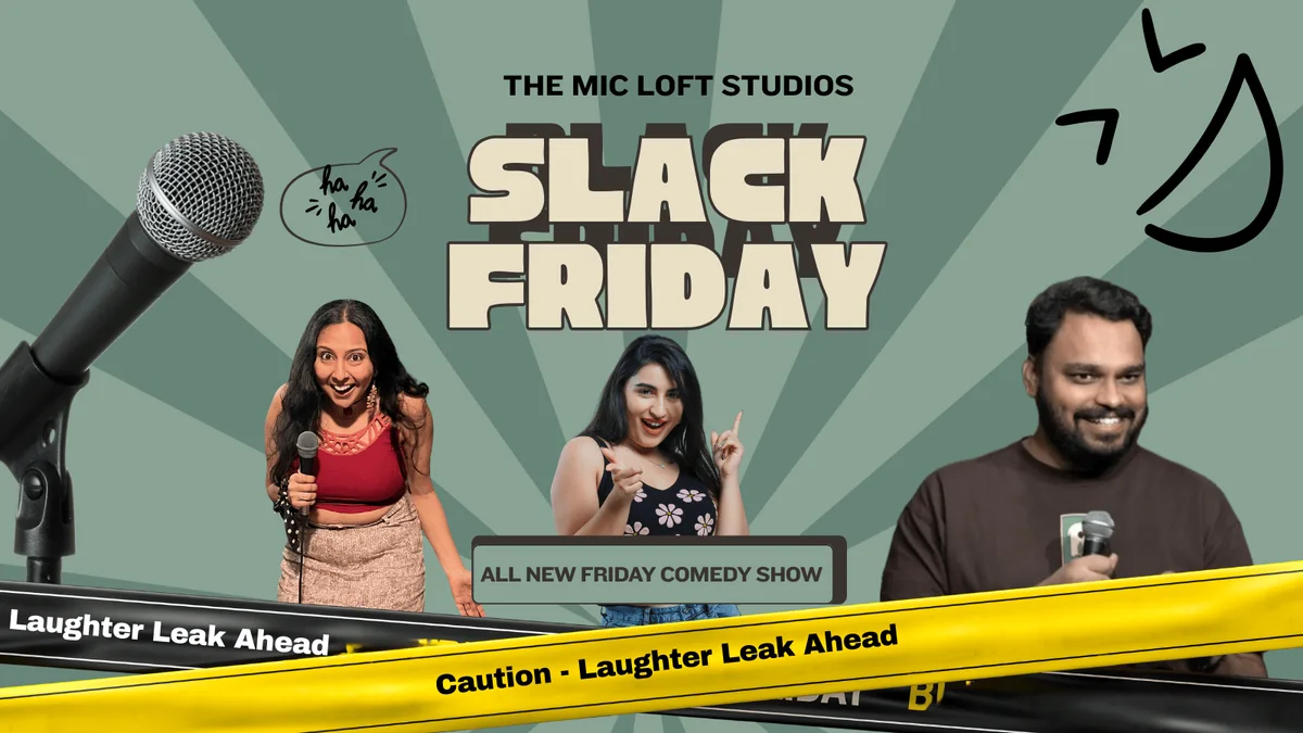 Slack Friday- Friday Stand-up Comedy Special